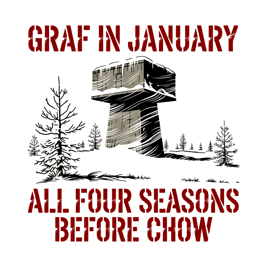 Graf in January Grafenwoehr Germany training area graphic tee design, four seasons winter humor