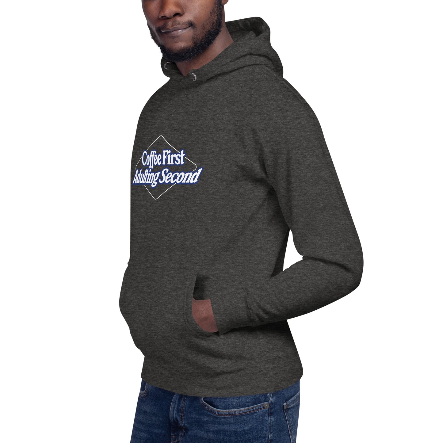 Coffee First, Adulting Second" Hoodie - SNAFU Customs