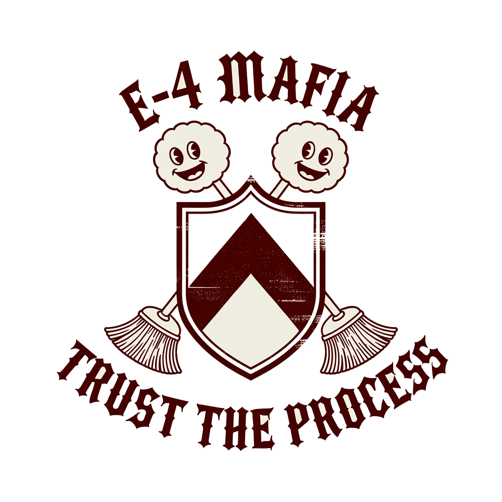 E-4 Mafia trust the process graphic tee design, funny enlisted army humor