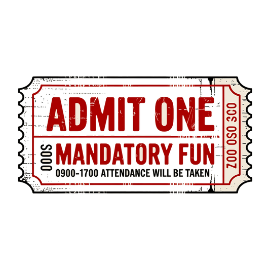 Mandatory Fun admit one vintage carnival ticket graphic tee design, army org day humor