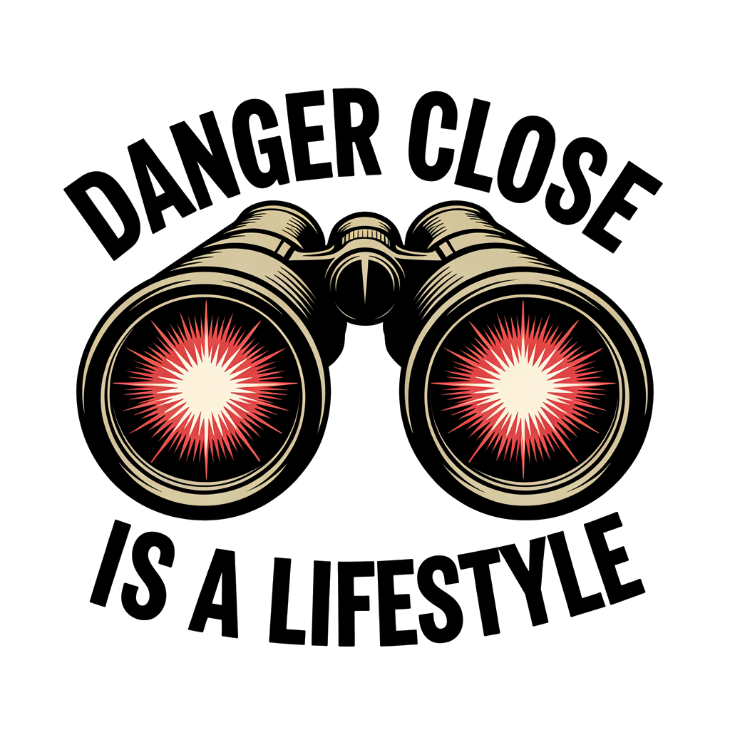 Danger Close forward observer 13F binoculars graphic tee design, call for fire humor